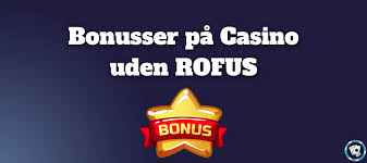 Dansk Casino Uden Om Rufus En Guide til Spiloplevelser -1077429092