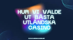 Utländska Casino Utforska Det Bästa inom Spelande