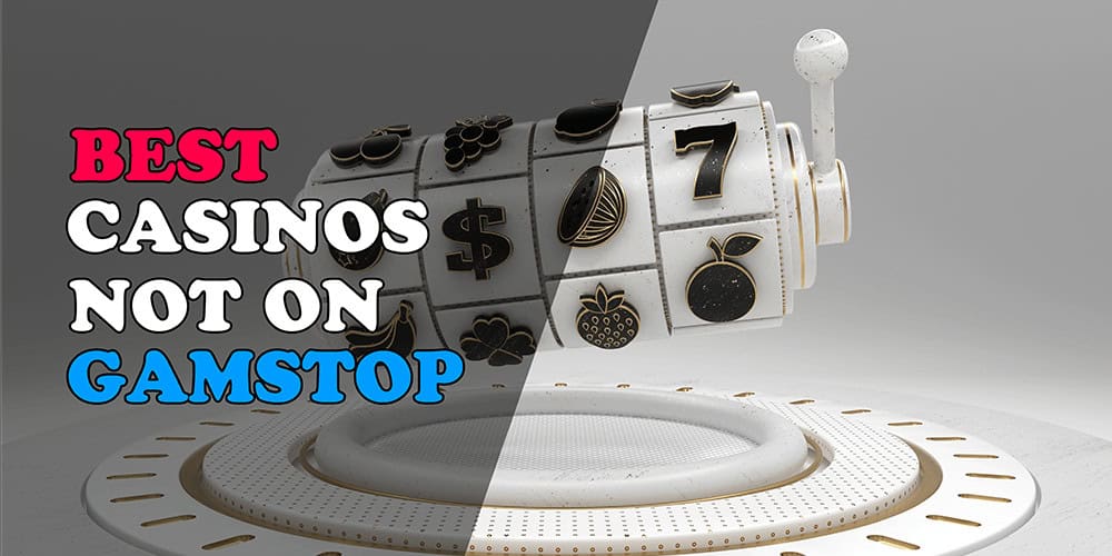 Discover Casino Sites Not on Gamstop Your Guide to Unrestricted Gaming 1602836598