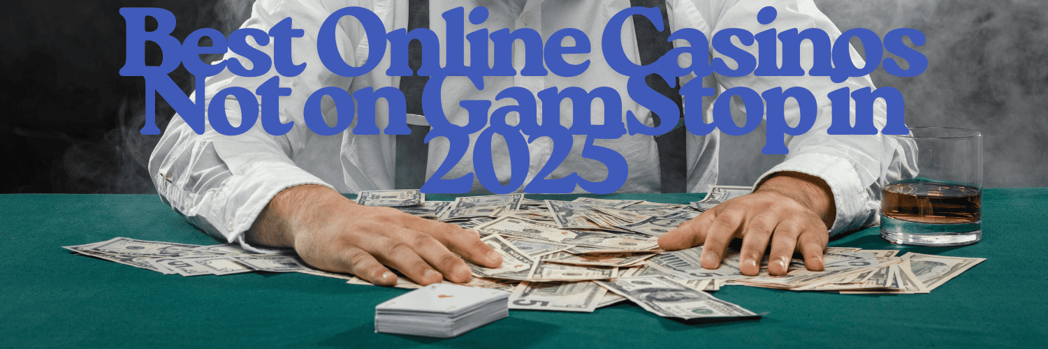 Discover Casinos in the UK Not on Gamstop