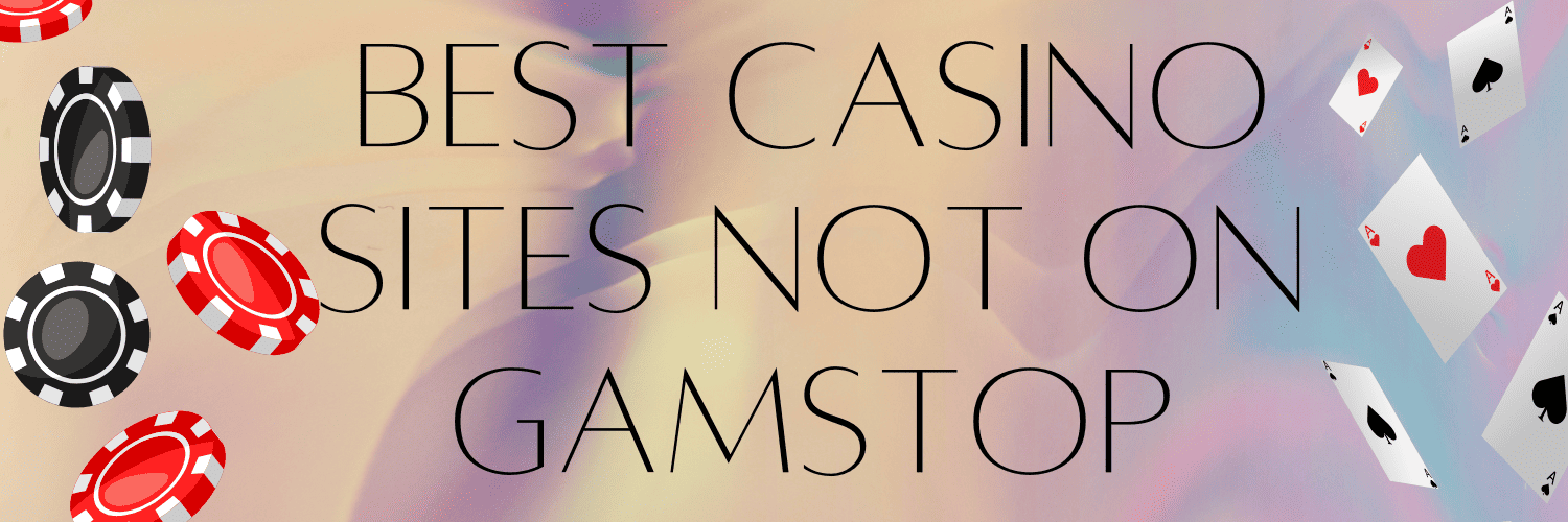 Exploring Casinos Not on Gamstop UK A Guide for Online Gamblers